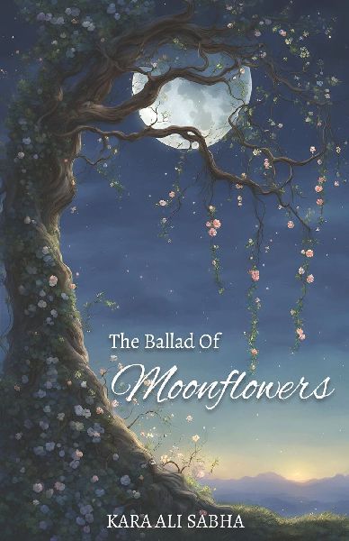 The Ballad of Moonflowers