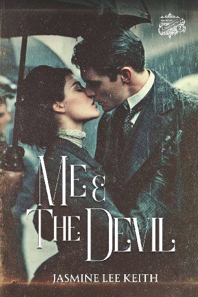 Me and The Devil: A Dark Historical Mafia Romance