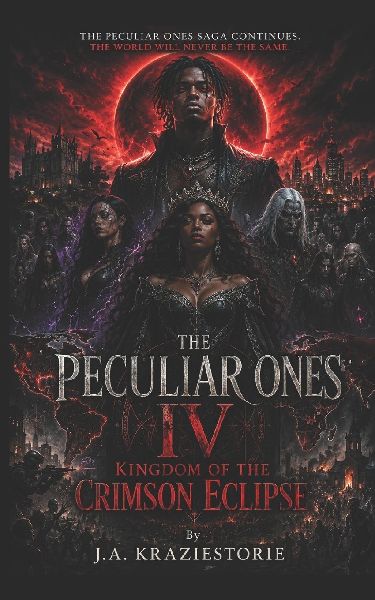 The Peculiar Ones IV: Kingdom of the Crimson Eclipse