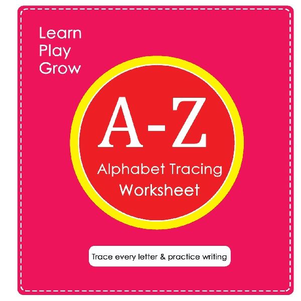 Alphabet Tracing worksheets A-Z: Trace every letter & practice writing