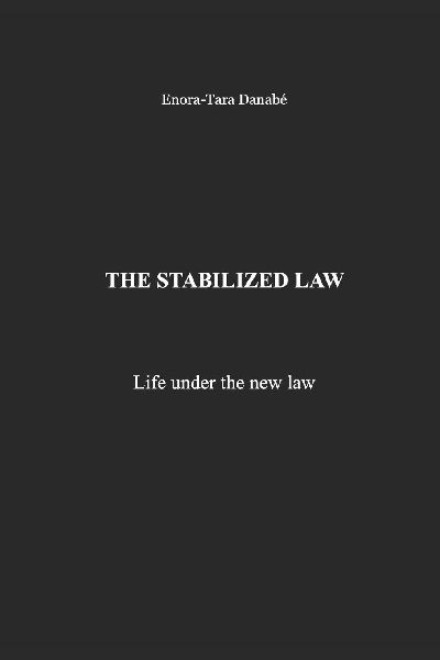 THE STABILIZED LAW: Life under the new law