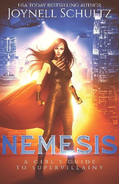 Nemesis: A Girl's Guide to Supervillainy (A Second-Chance Villain Romance)