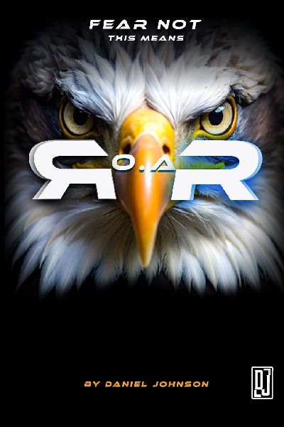 Fear Not This Means R.O.A.R.: A Prophetic Blueprint for Reform, Legacy, and Awakening