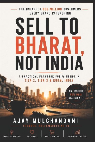 Sell to Bharat, Not India: The Untapped 800 Million Customers Every Brand Is Ignoring