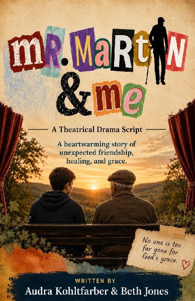 Mr. Martin & Me: A Theatrical Drama Script
