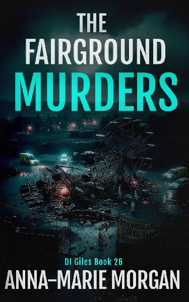 The Fairground Murders: DI Giles Book 26