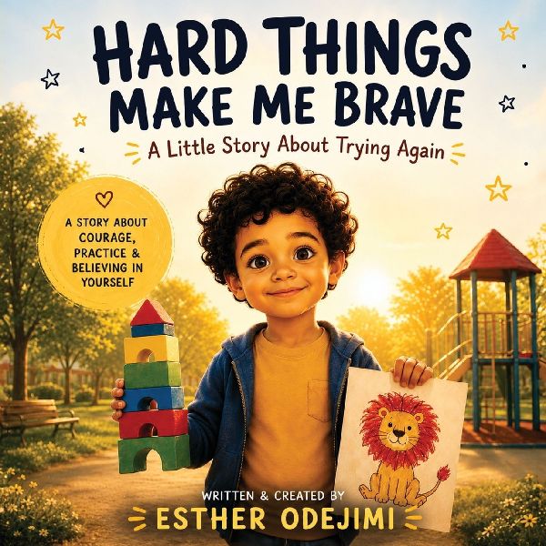 Hard Things Make Me Brave: A Little Story About Trying Again
