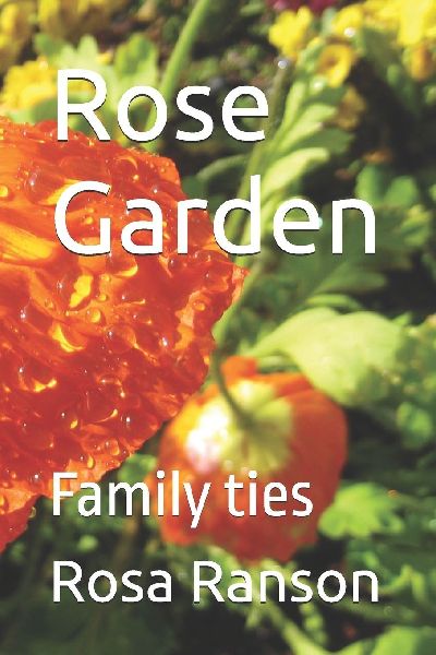 Rose Garden: Family ties