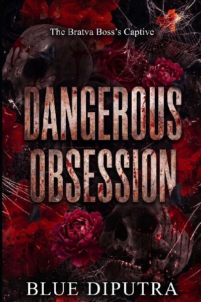 Dangerous Obsession: The Bratva Boss's Captive