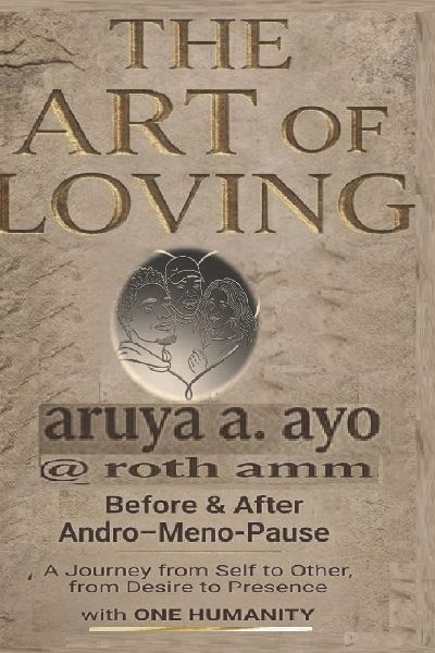 THE ART OF LOVING ... MAKING LOVE: Before & After Andro-Meno-Pause