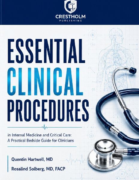 Essential Clinical Procedures in Internal Medicine and Critical Care: A Practical Bedside Guide for Clinicians