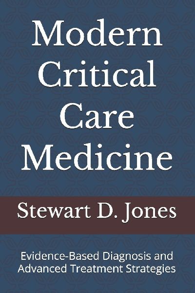 Modern Critical Care Medicine: Evidence-Based Diagnosis and Advanced Treatment Strategies