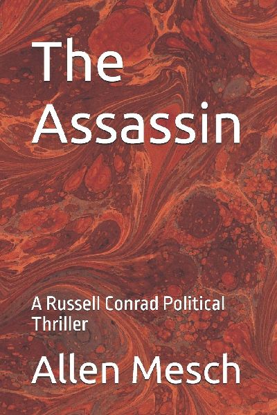 The Assassin: A Russell Conrad Political Thriller