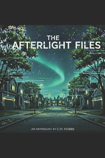 The Afterlight Files