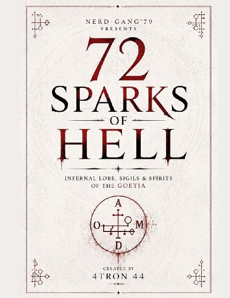72 Sparks of hell: INFERNAL LORE, SIGILS & SPIRITS OF THE GOETIA