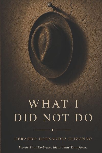 WHAT  I DID  NOT DO