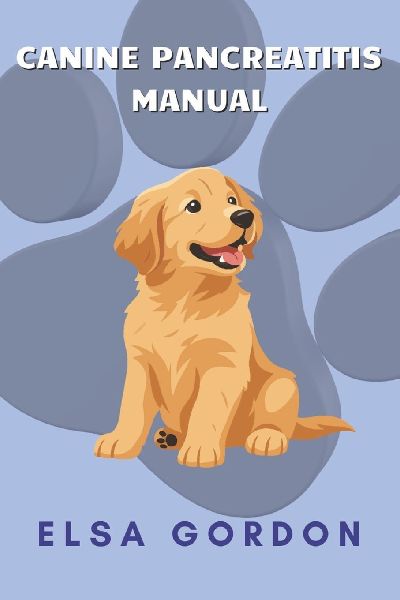 CANINE PANCREATITIS MANUAL