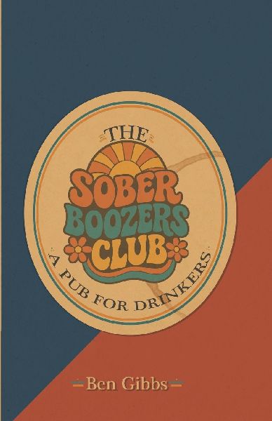 The Sober Boozers Club - A Pub For Drinkers