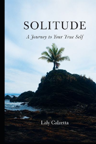 SOLITUDE: A Journey to Your True Self