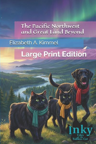 The Pacific Northwest and Great Land Beyond: Large Print Edition