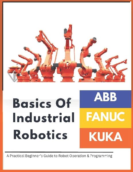 Industrial Robotics: ABB · FANUC · KUKA