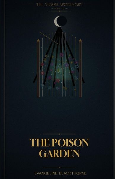 The Poison Garden: The Venom Apothecary Book 6