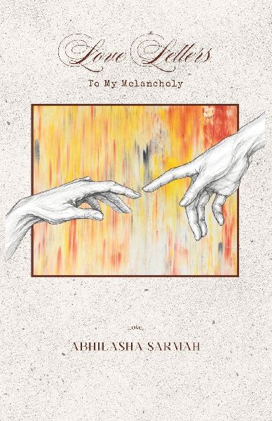 Love Letters to  My Melancholy