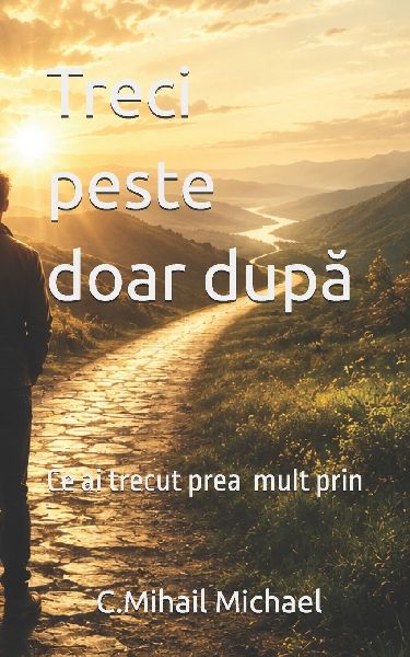 Treci peste doar dup¿: Ce ai trecut prea mult prin