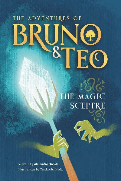 The Adventures of Bruno and Teo. The Magic Sceptre