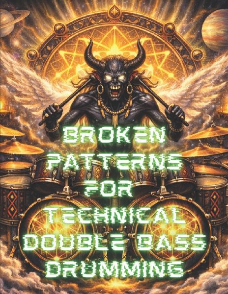 Broken Patterns For Technical Double Bass Drumming