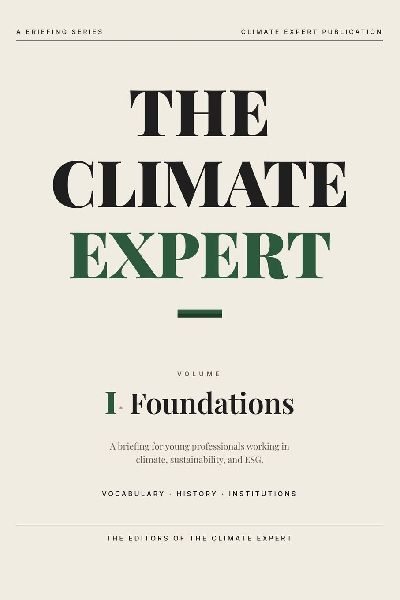 The Climate Expert: Foundations: A Briefing for Young Professionals