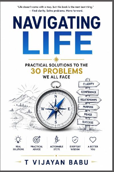 Navigating Life: Practical Solutions to the 30 Problems We All Face