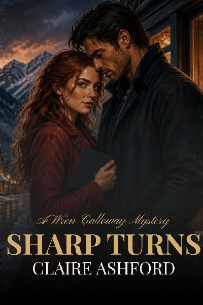 SHARP TURNS: Sharp Turns: A Wren Calloway Mystery