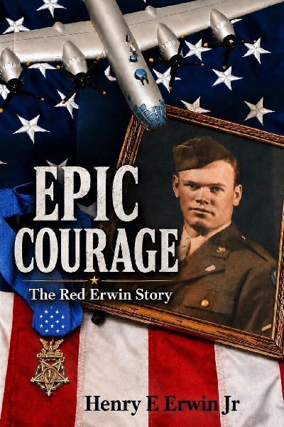 Epic Courage: The Red Erwin Story