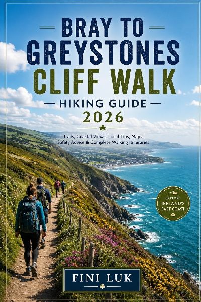 BRAY TO GREYSTONES CLIFF WALK HIKING GUIDE 2026