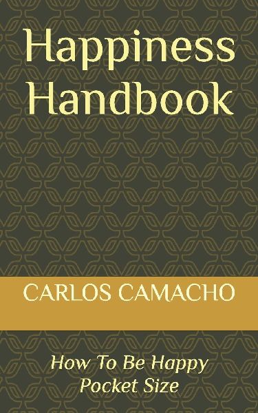 Happiness Handbook: How To Be Happy Pocket Size