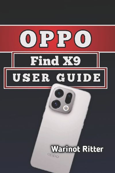 Oppo Find X9 User Guide: Master Your Camera, Features & Daily Productivity