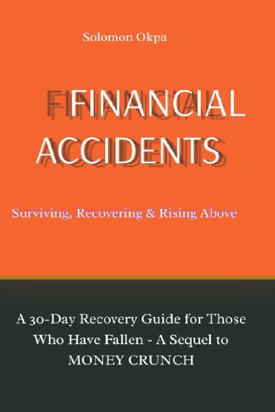Financial Accidents: Surviving, Recovering, and Rising Above