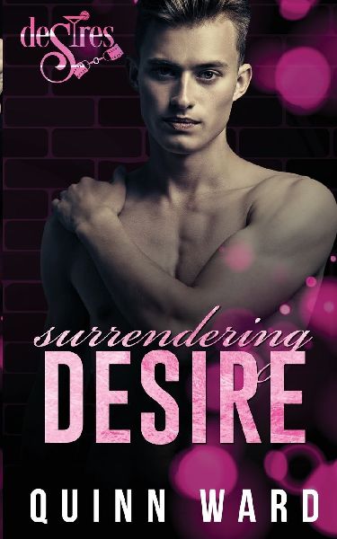 Surrendering Desire: A Love After Hurt Gay Romance