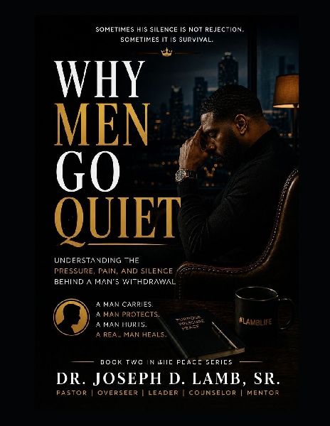 WHY MEN GO QUIET: Understanding the Pressure, Pain, and Silence Behind a Man's Withdrawal
