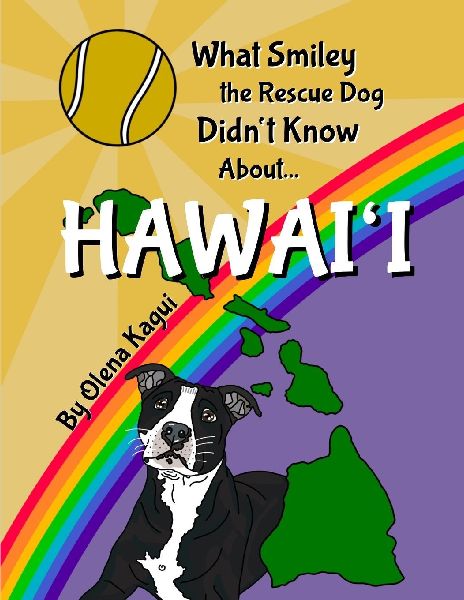 What Smiley the Rescue Dog Didn't Know About Hawai'i