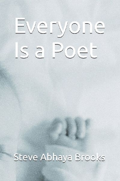 Everyone Is a  Poet