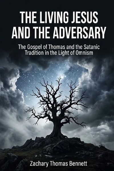 The Living Jesus and the Adversary: The Gospel of Thomas and the Satanic Tradition in the Light of Omnism