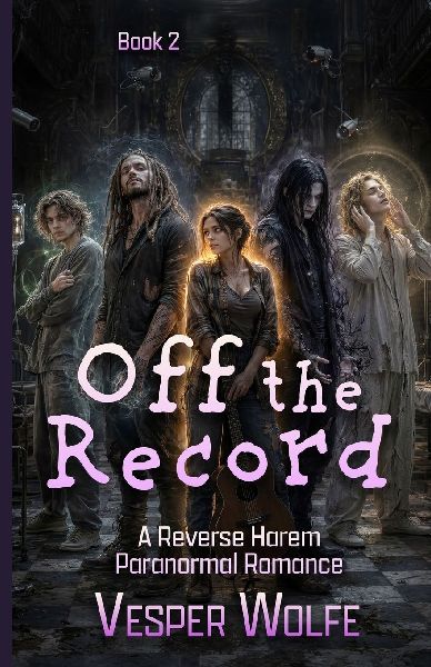 Off the Record: A Reverse Harem Paranormal Romance