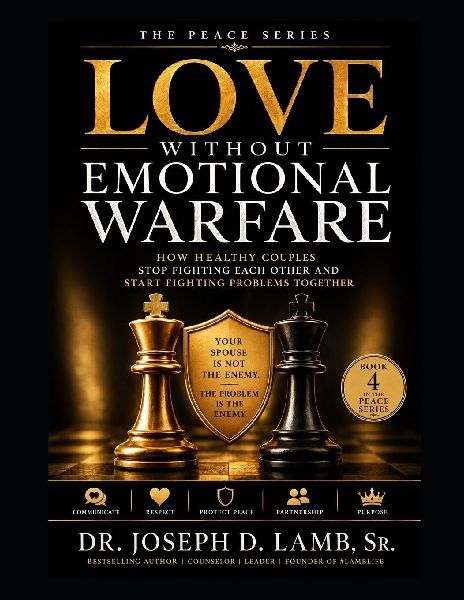 Love Without Emotional Warfare: Breaking the Cycle of Fighting Each Other Instead of Fighting for Each Other