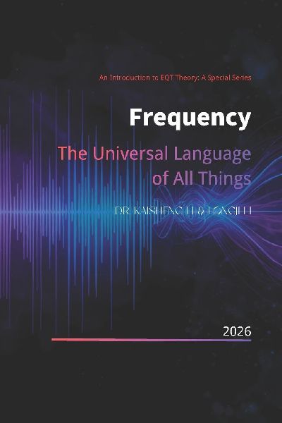 Frequency: The Universal Language of All Things