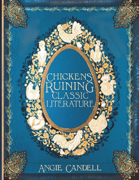 Chickens Ruining Classic Literature