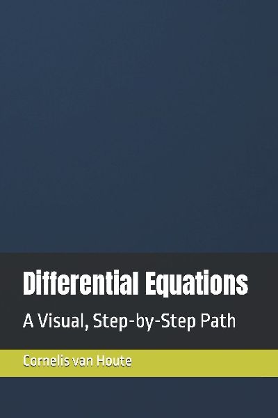 Differential Equations: A Visual, Step-by-Step Path