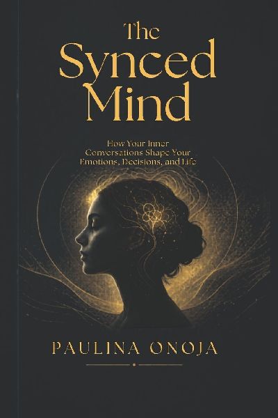 The Synced Mind: How Your Inner Conversations Shape Your Emotions, Decisions, and Life Target