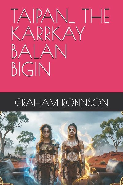 TAIPAN_ THE KARRKAY BALAN BIGIN